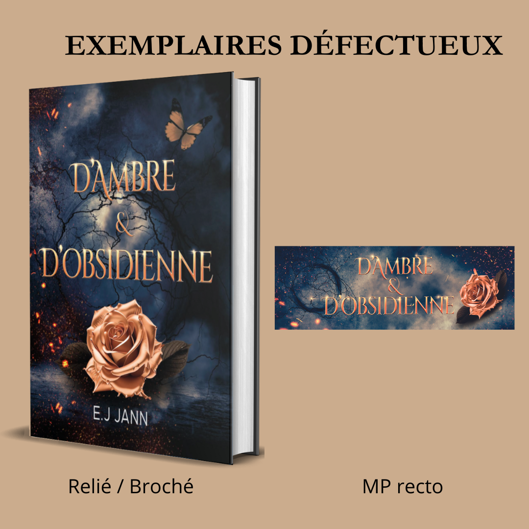 D'Ambre & D'Obsidienne Défectueux